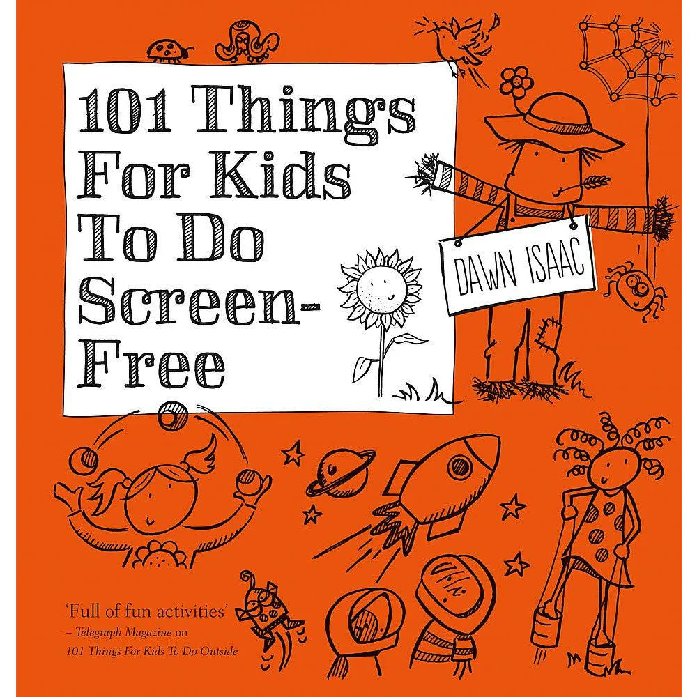 101 Things for Kids to do Screen-Free by Dawn Isaac - Paperback activity book cover for ages 4-11