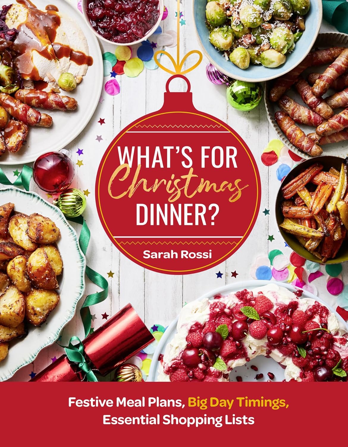 What’s For Christmas Dinner? by Sarah Rossi - Non Fiction - Hardback - Lets Buy Books