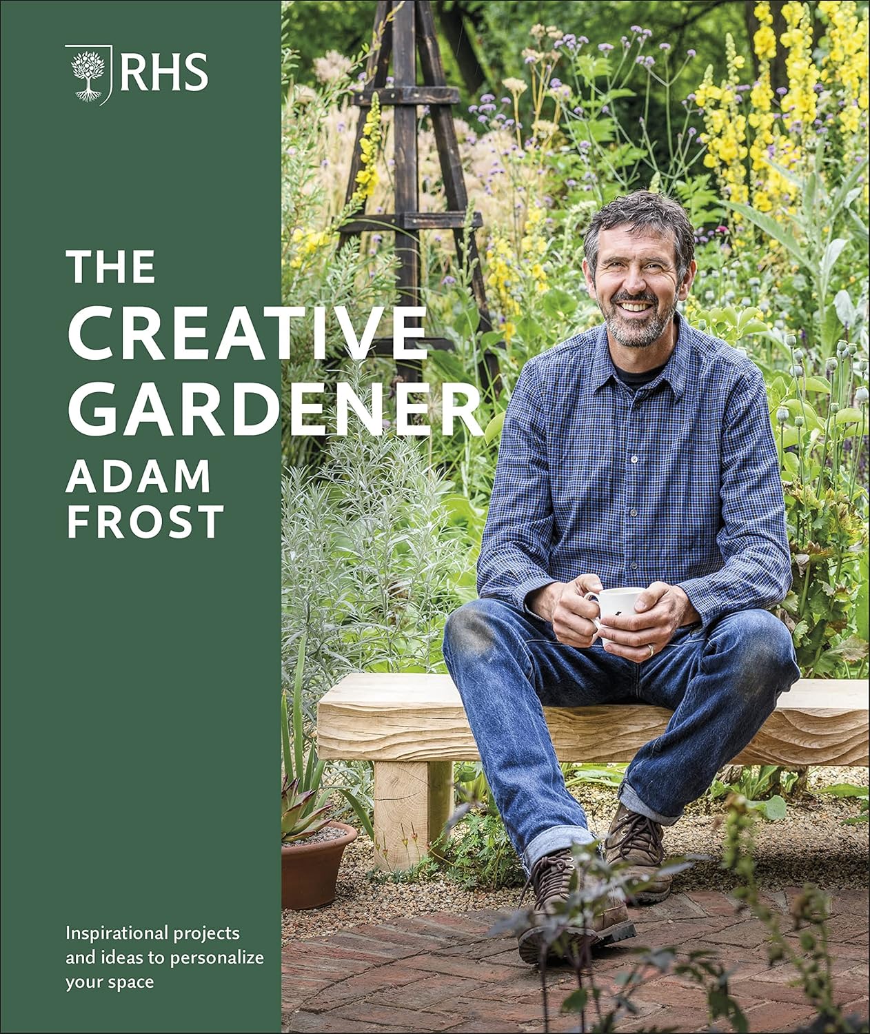 RHS The Creative Gardener: Inspiration and Advice to Create the Space You Want by Adam Frost - Lets Buy Books