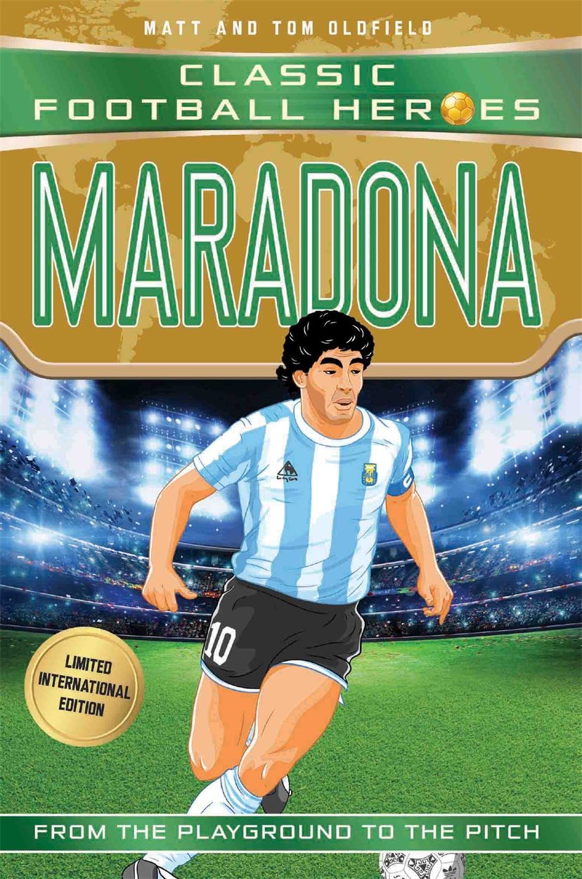 Maradona Classic Football Heroes Limited International Edition Book Matt And Tom Oldfield - Lets Buy Books
