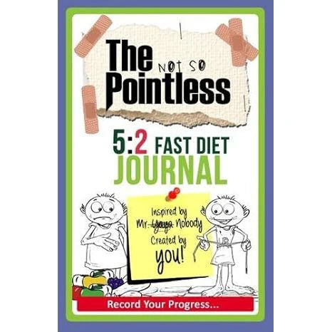 5:2 Fast Diet: The Not So Pointless Journal by Yaya Nobody - brand new paperback diet and fasting progress tracker