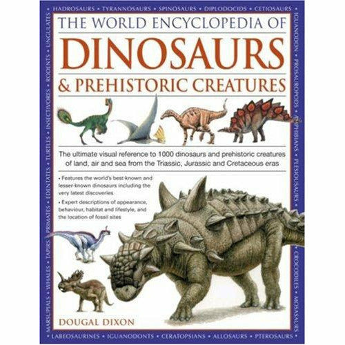 World Encyclopedia of Dinosaurs & Prehistoric Creatures: The Ultimate Visual Reference - Lets Buy Books