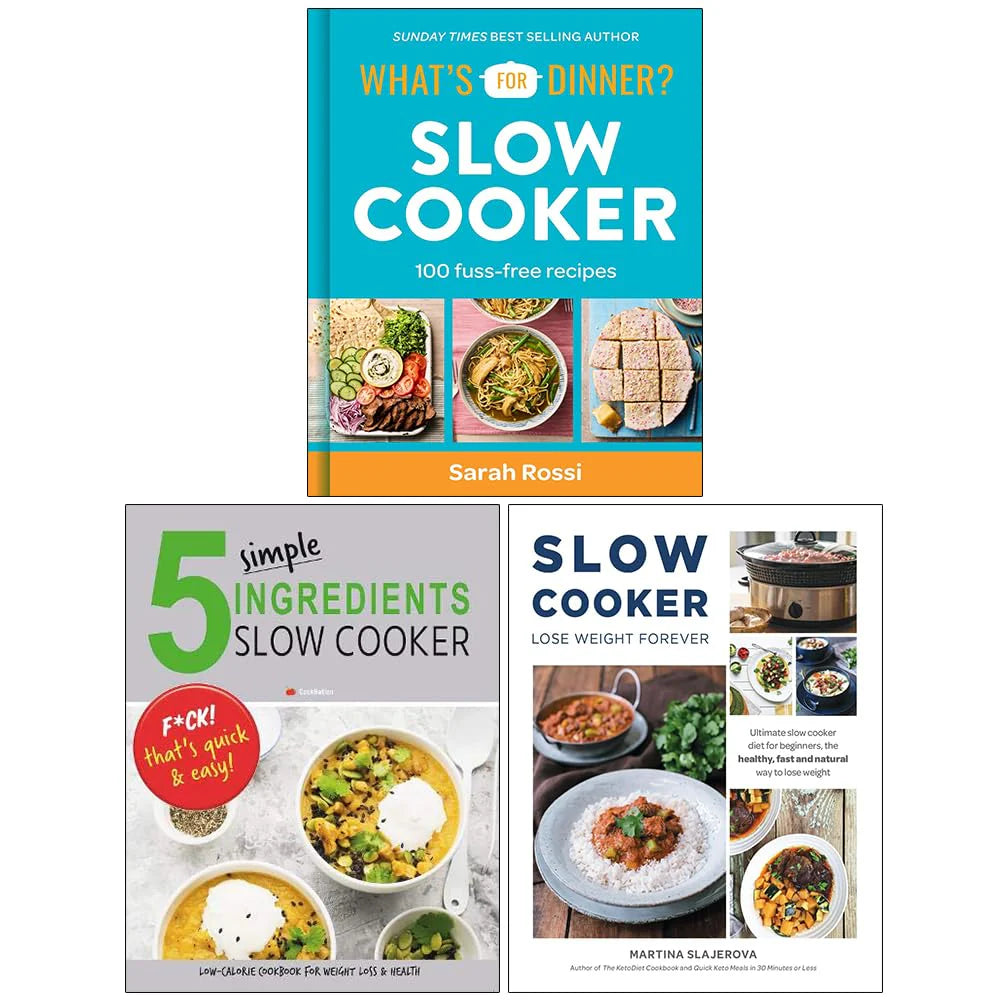 What's For Dinner?, 5 Simple Ingredients & Slow Cooker Lose Weight 3 Books Collection Set by Sarah Rossi & Iota & Martina Slajerova