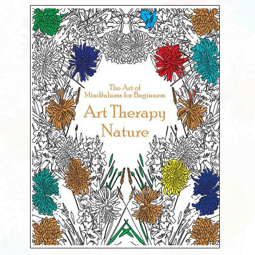 Art of Mindfulness for Beginners Art Therapy Nature by Bjain Publishing - Lets Buy Books