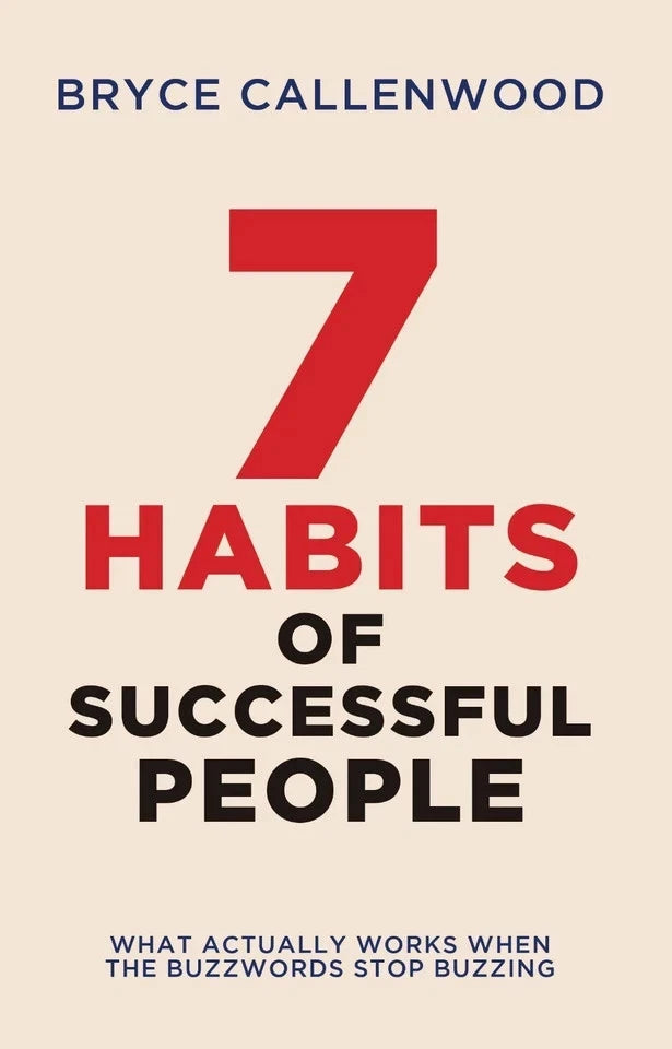 7 Habits of Successful People by Bryce Callenwood - Non Fiction Paperback book cover