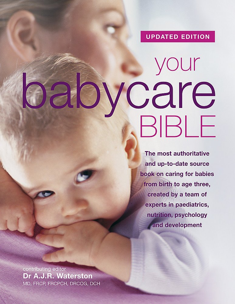 Your Babycare Bible by Tony Waterston - Non Fiction - Hardback - Lets Buy Books