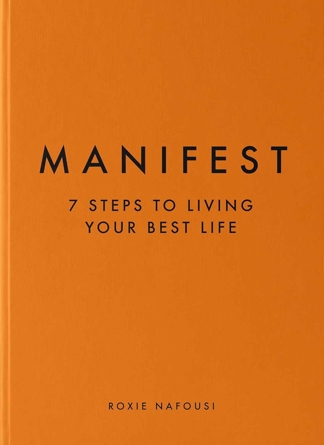 Manifest: The Sunday Times Bestseller by Roxie Nafousi Hardcover - Lets Buy Books