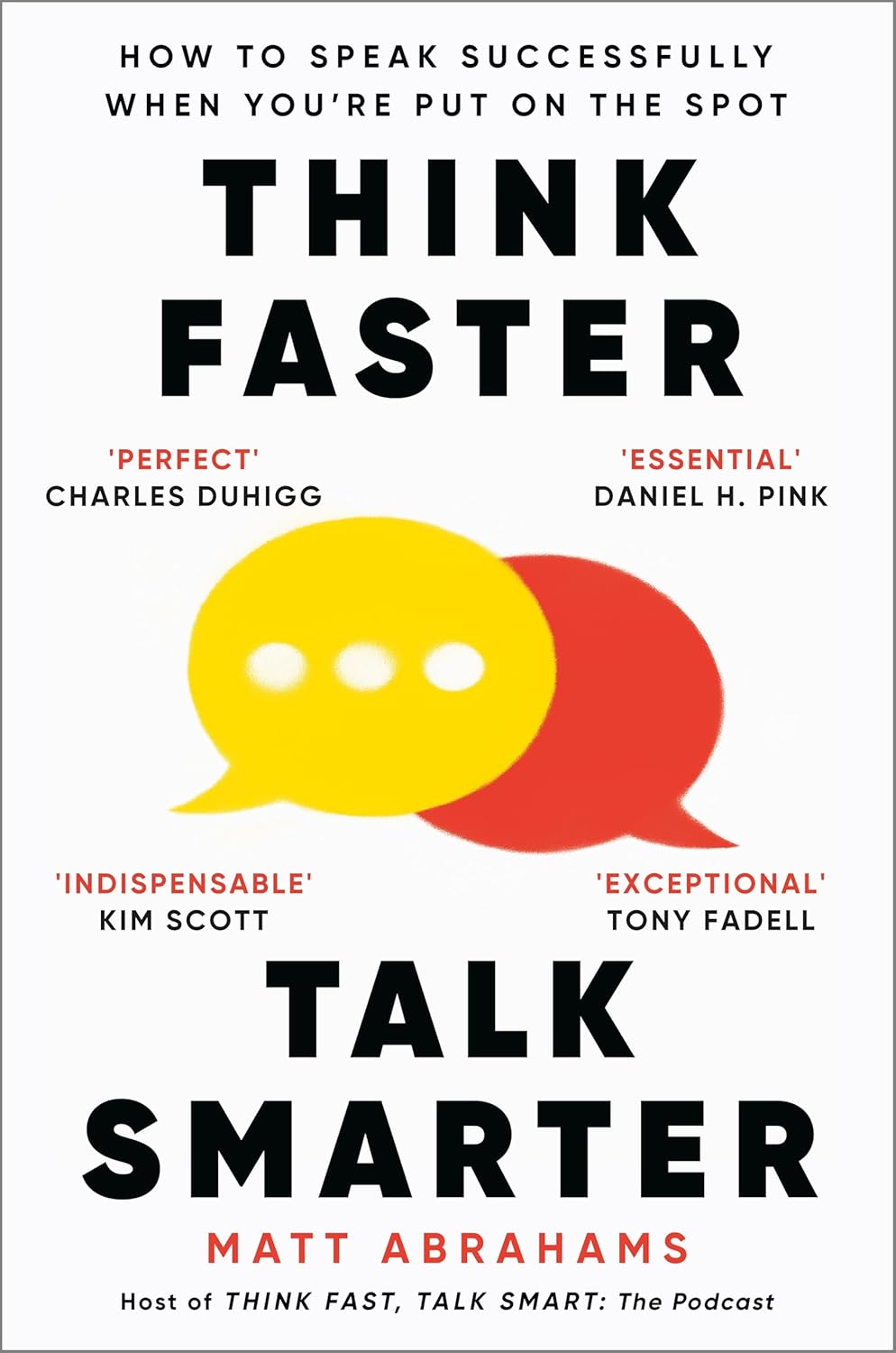 Think Faster, Talk Smarter by Matt Abrahams - Non Fiction - Paperback - Lets Buy Books
