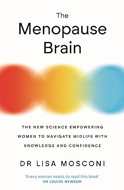 The Menopause Brain: New Science Empowering Women to Navigate by Dr. Lisa Mosconi - Lets Buy Books