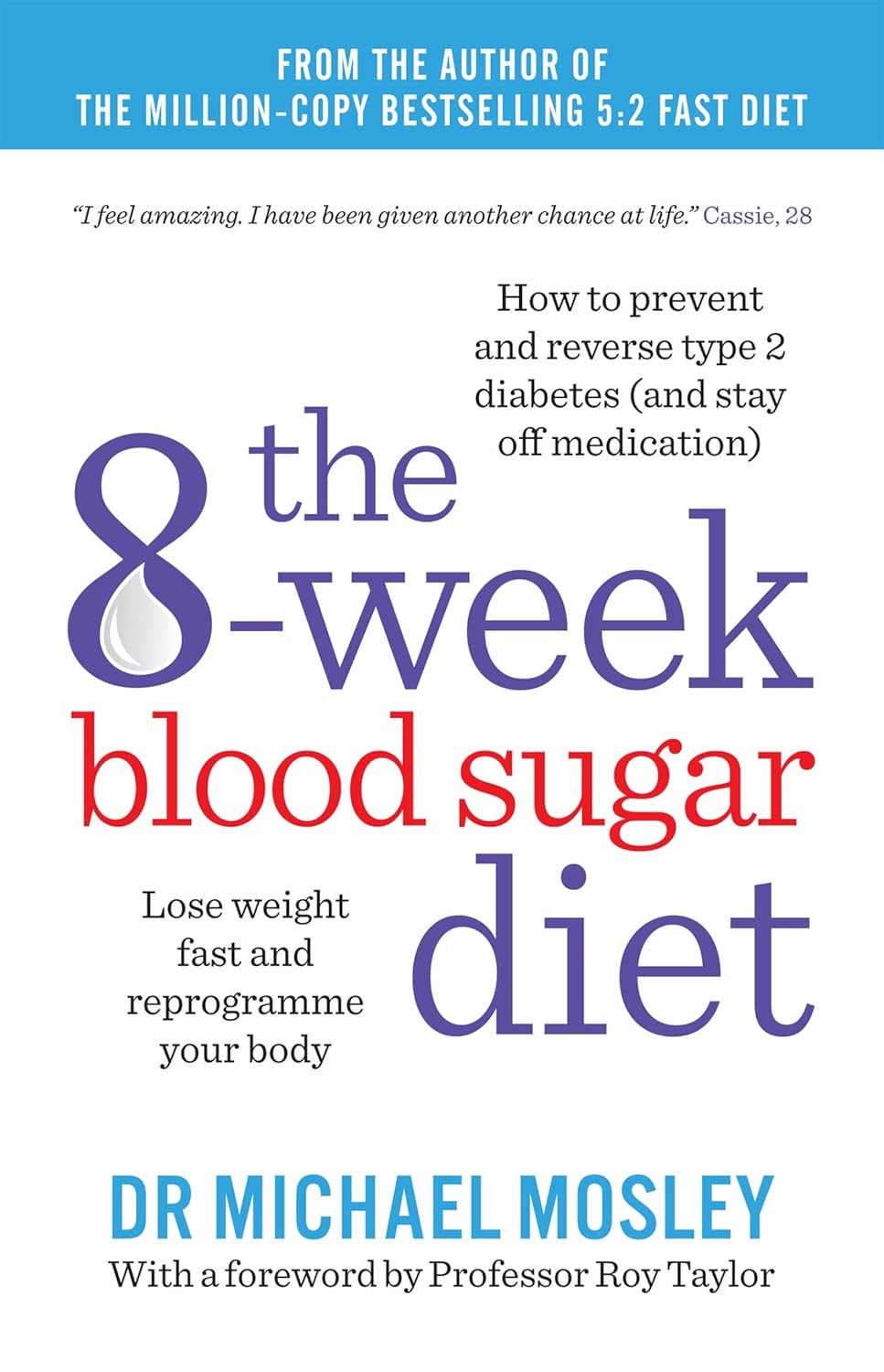 The 8-Week Blood Sugar Diet: Lose weight fast and reprogramme your body - Lets Buy Books