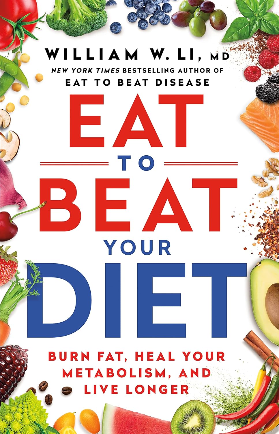Eat to Beat Your Diet by Dr William Li - Non Fiction - Paperback - Lets Buy Books
