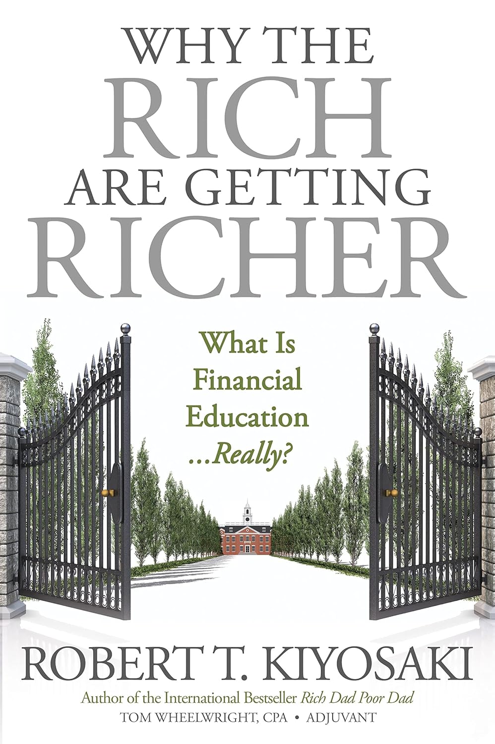 Why the Rich Are Getting Richer by Robert T. Kiyosaki , Tom Wheelwright - Lets Buy Books