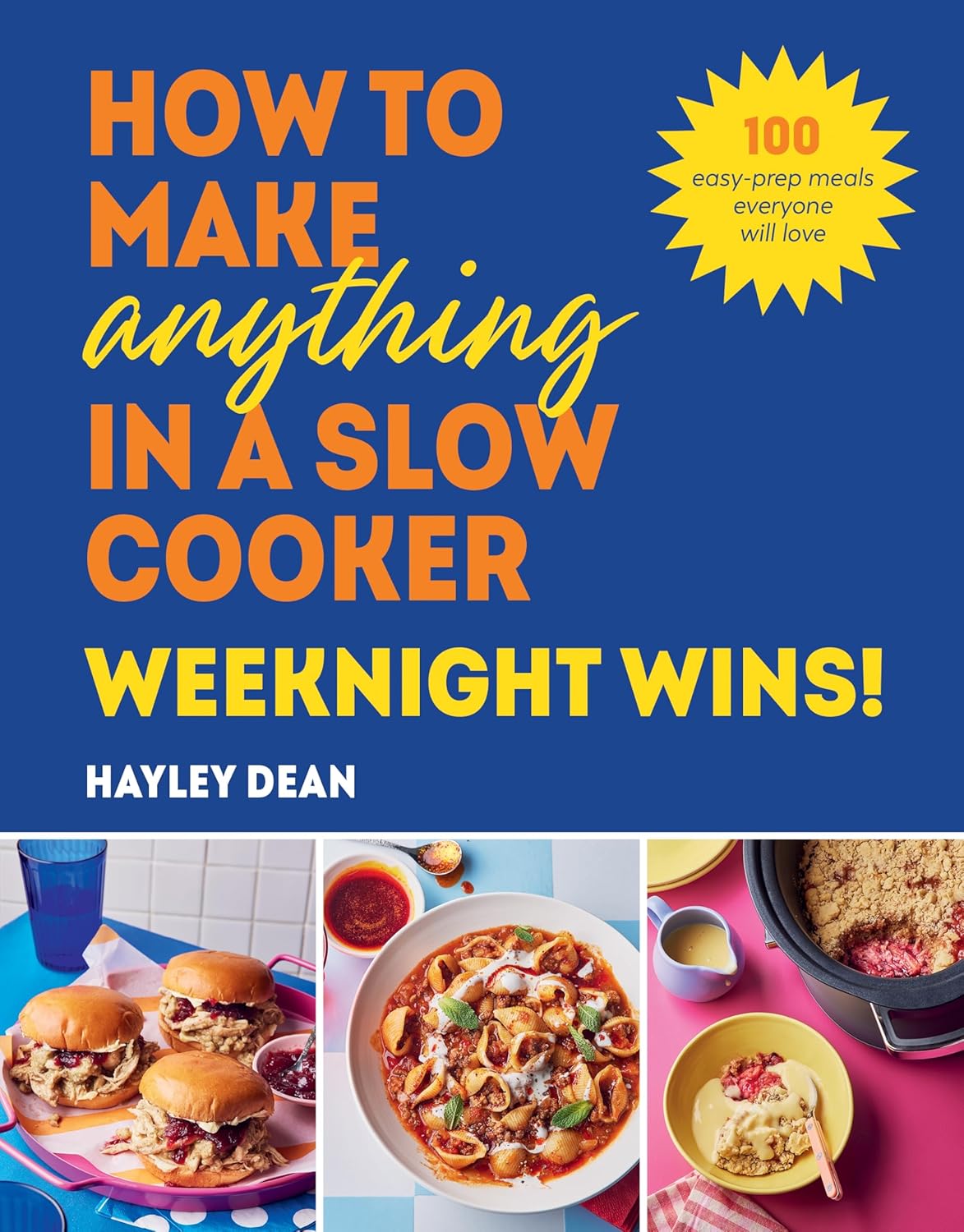 How to Make Anything in a Slow Cooker by Hayley Dean - Non Fiction - Hardback - Lets Buy Books