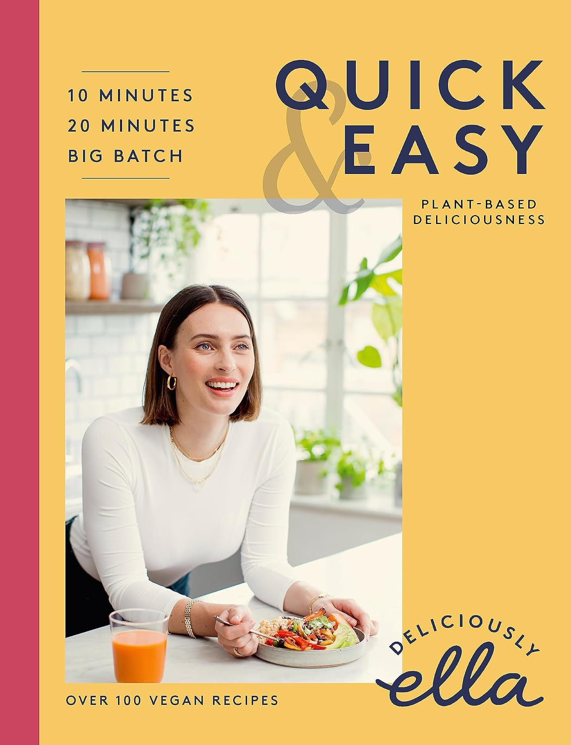 Deliciously Ella Quick & Easy: Plant-based Deliciousness Hardcover by Ella Mills - Lets Buy Books
