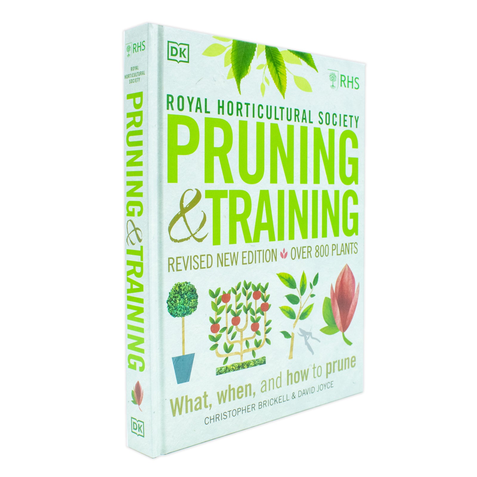RHS Pruning and Training: Revised New Edition; Over 800 Plants; What, When, and How to Prune - Lets Buy Books