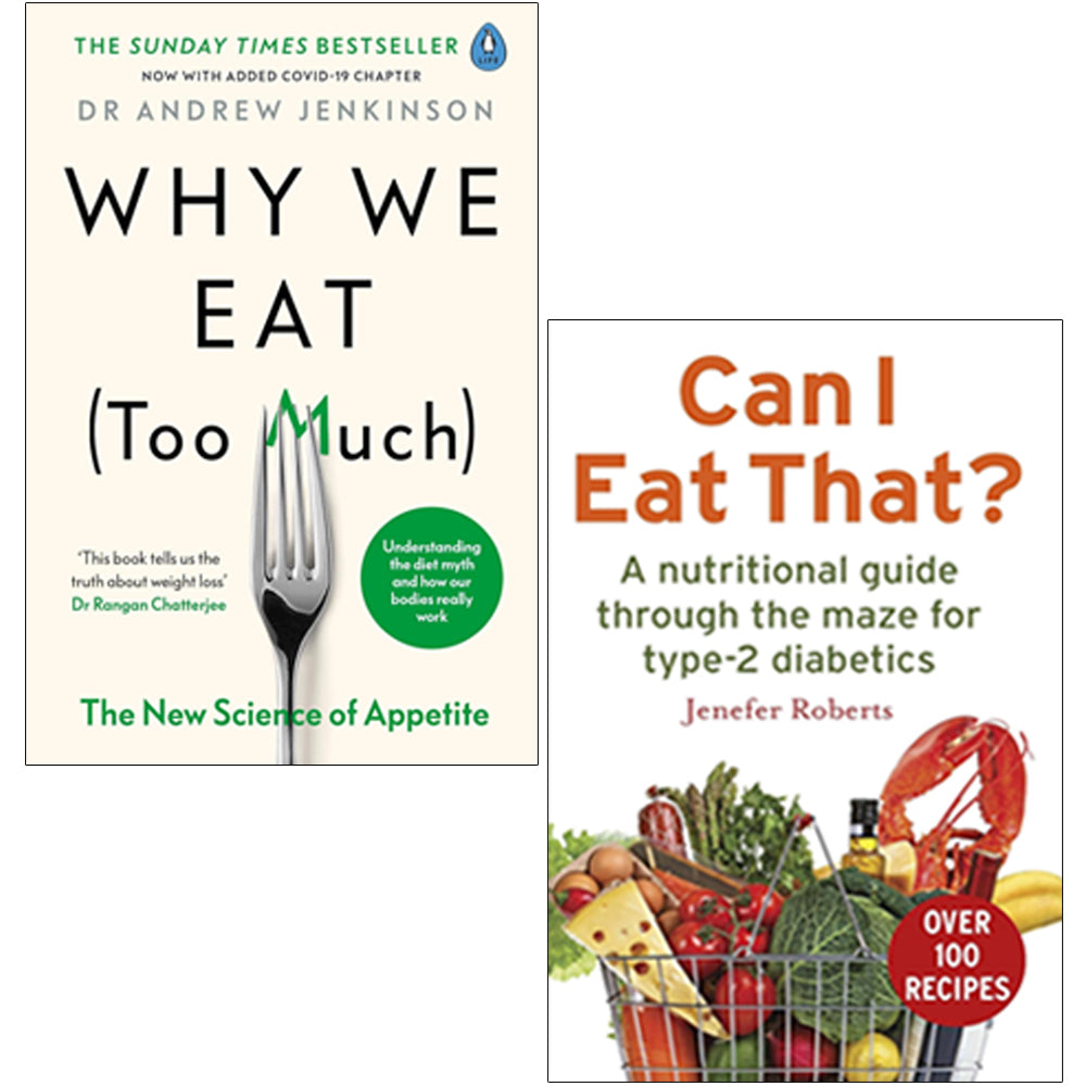 Why We Eat (Too Much) by Dr Andrew Jenkinson, Can I Eat That? by Jenefer Roberts 2 Books Collection Set - Lets Buy Books