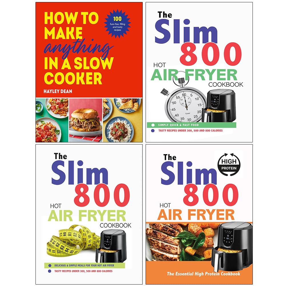 How to Make Anything in a Slow Cooker, The Slim 800 Hot Air Fryer Simply Quick & Fast Food, Hot Air Fryer Recipe Cookbook & The Essential High Protein Cookbook 4 Books Collection Set - Lets Buy Books