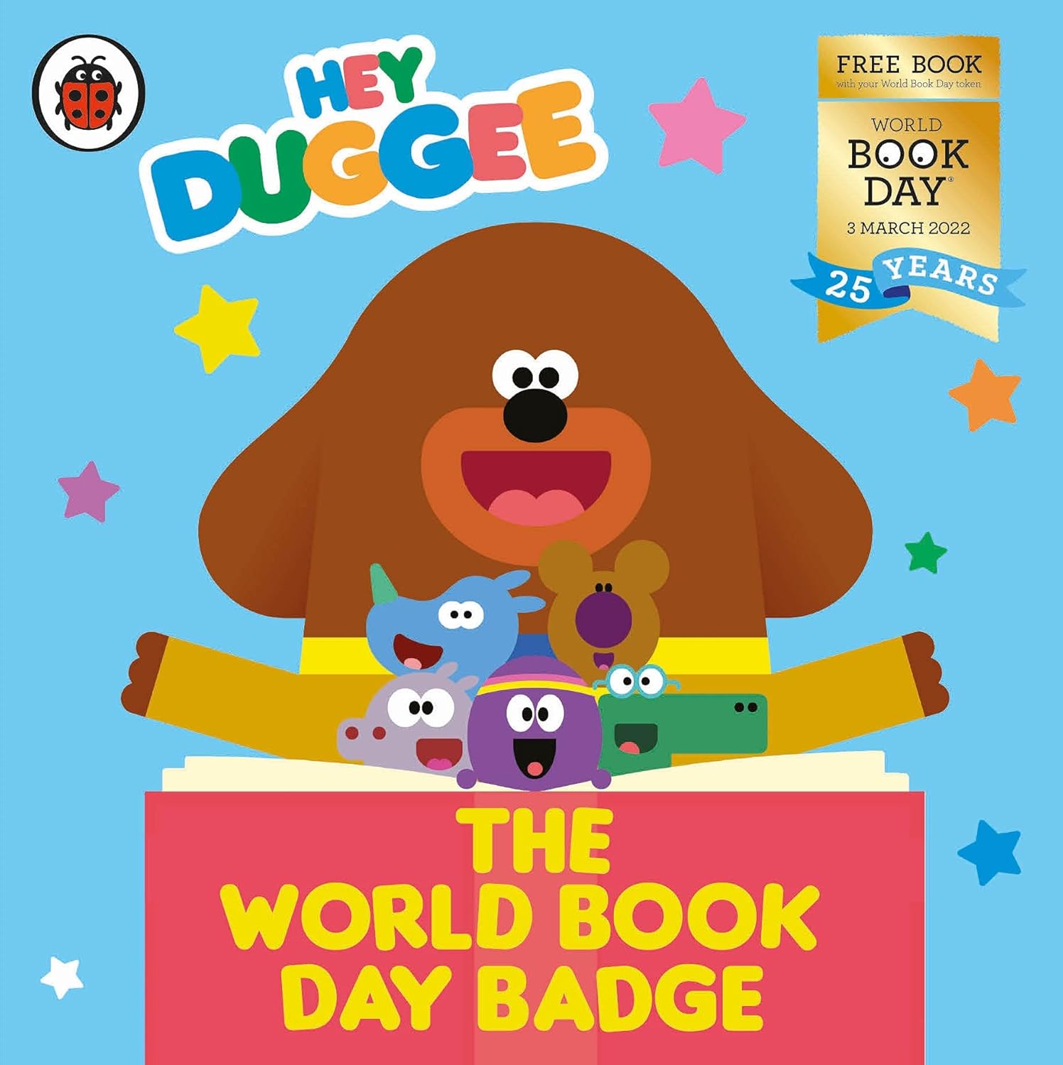 Hey Duggee: The World Book Day Badge by Hey Duggee A World Book Day 2022 - Lets Buy Books