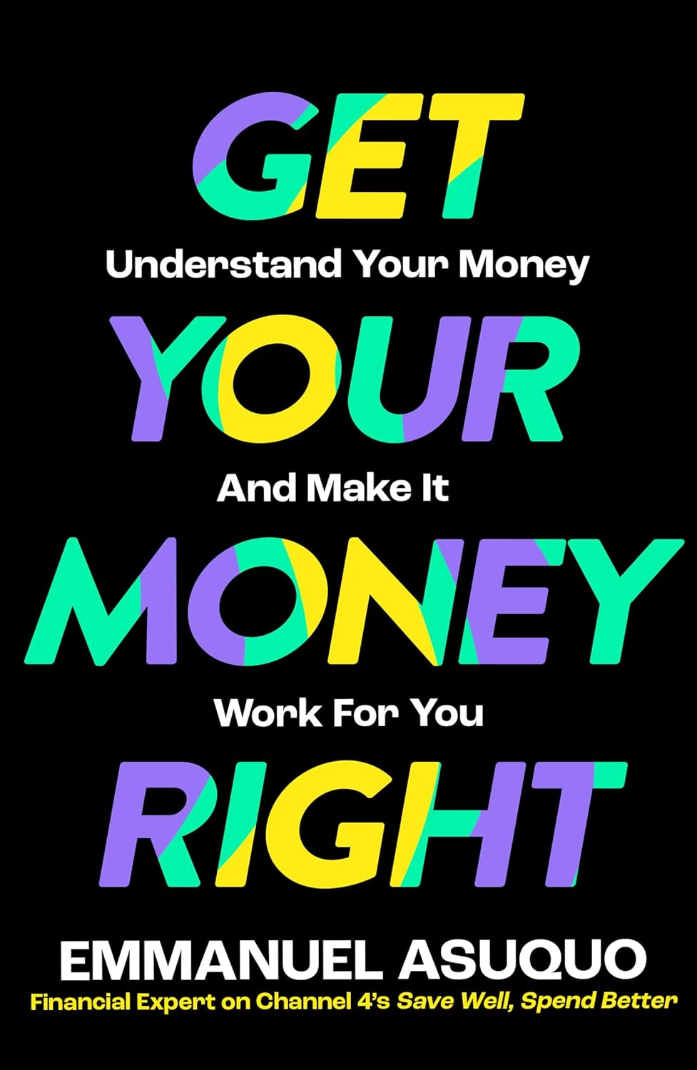Get Your Money Right: TV Finance by Emmanuel Asuquo - Non Fiction - Paperback - Lets Buy Books