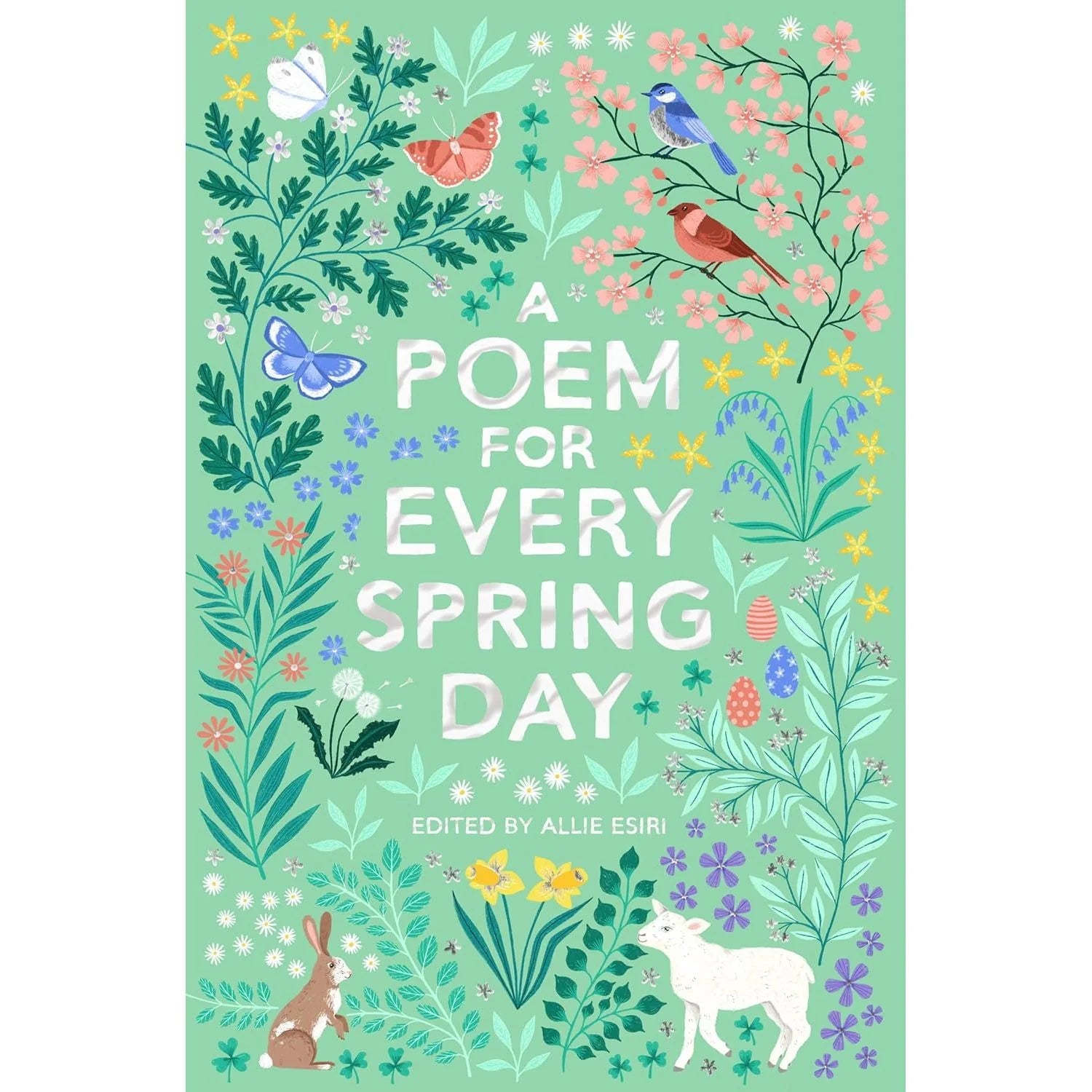 A Poem for Every Spring Day by Allie Esiri - Book 4 in the Poem for Every Day and Night of the Year series - Paperback poetry anthology for ages 9-11