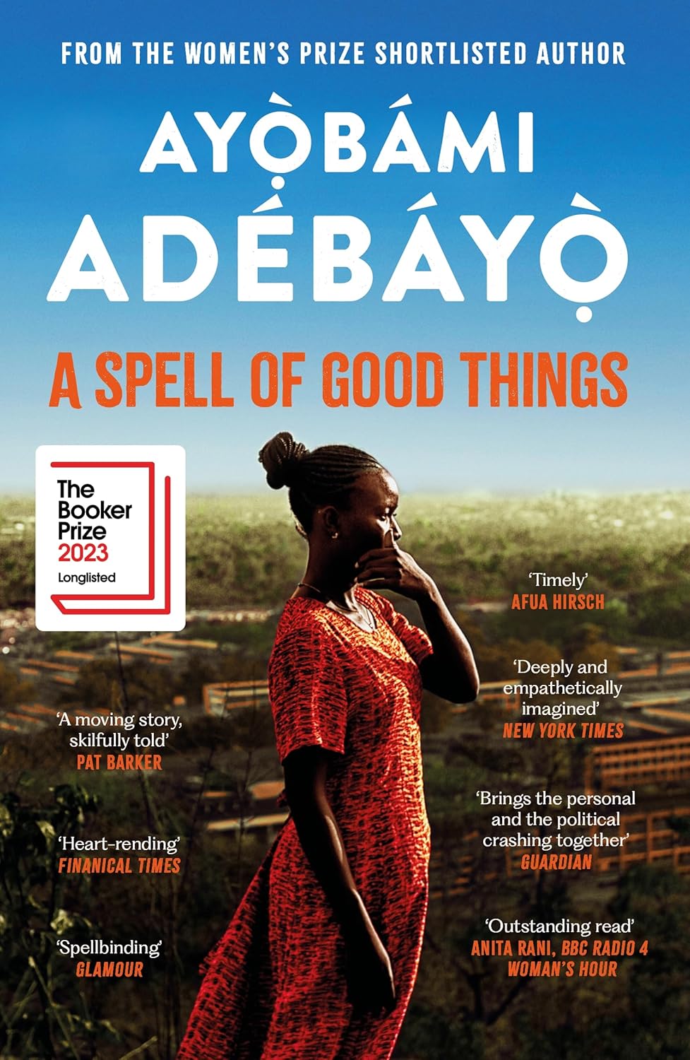A Spell of Good Things by Ayobami Adebayo - Booker Prize 2023 longlisted paperback novel, new UK edition cover