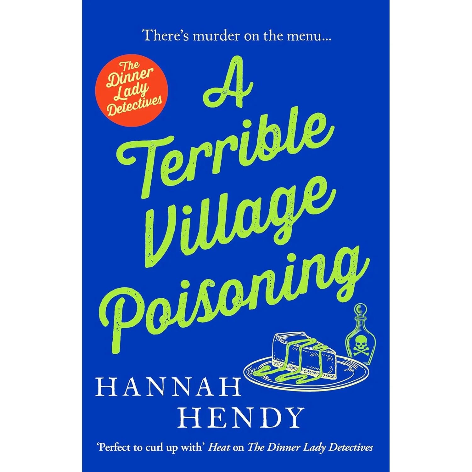 A Terrible Village Poisoning by Hannah Hendy - Dinner Lady Detectives Book 3 - Paperback cosy mystery book cover