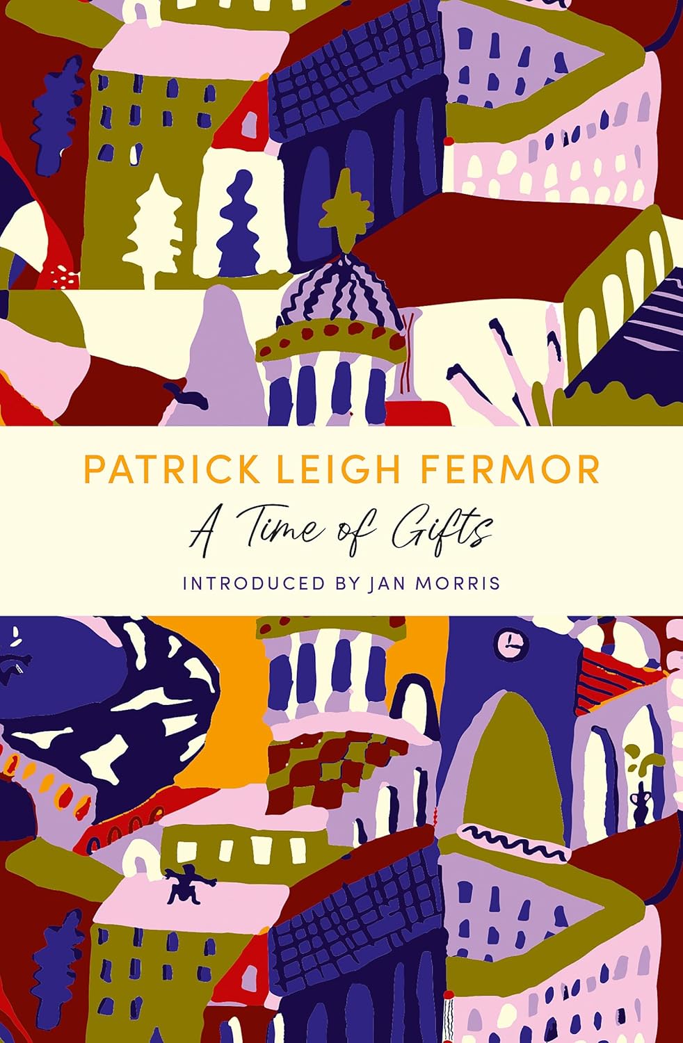 A Time of Gifts: A John Murray Journey by Patrick Leigh Fermor - Non Fiction Travel Memoir - Paperback edition cover
