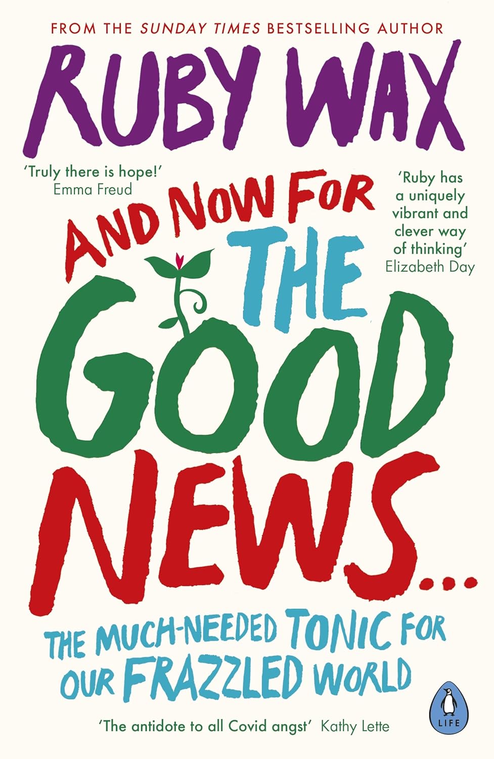 And Now For The Good News... The Much-Needed Tonic by Ruby Wax - Paperback front cover