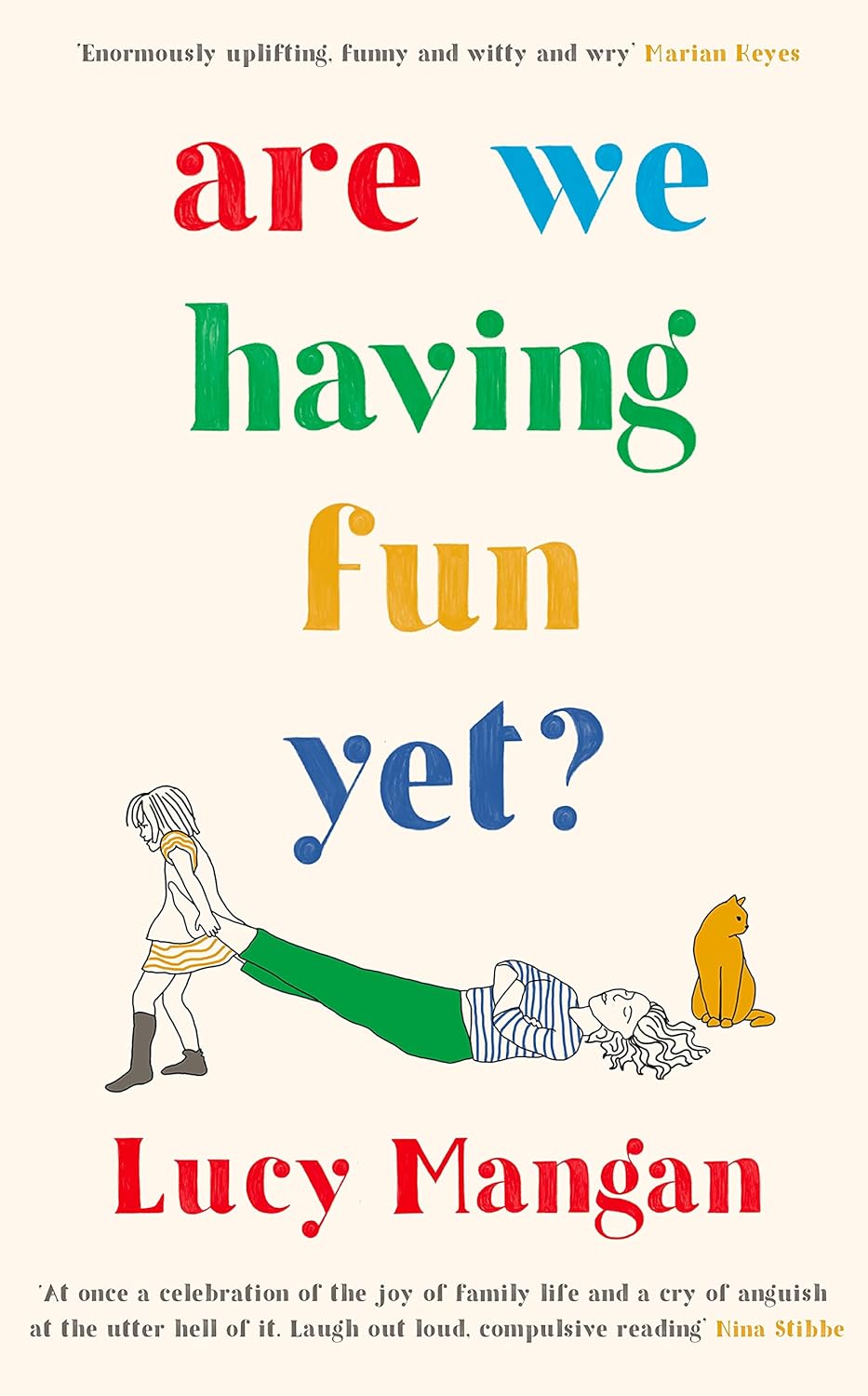 Are We Having Fun Yet? by Lucy Mangan - hardback novel front cover