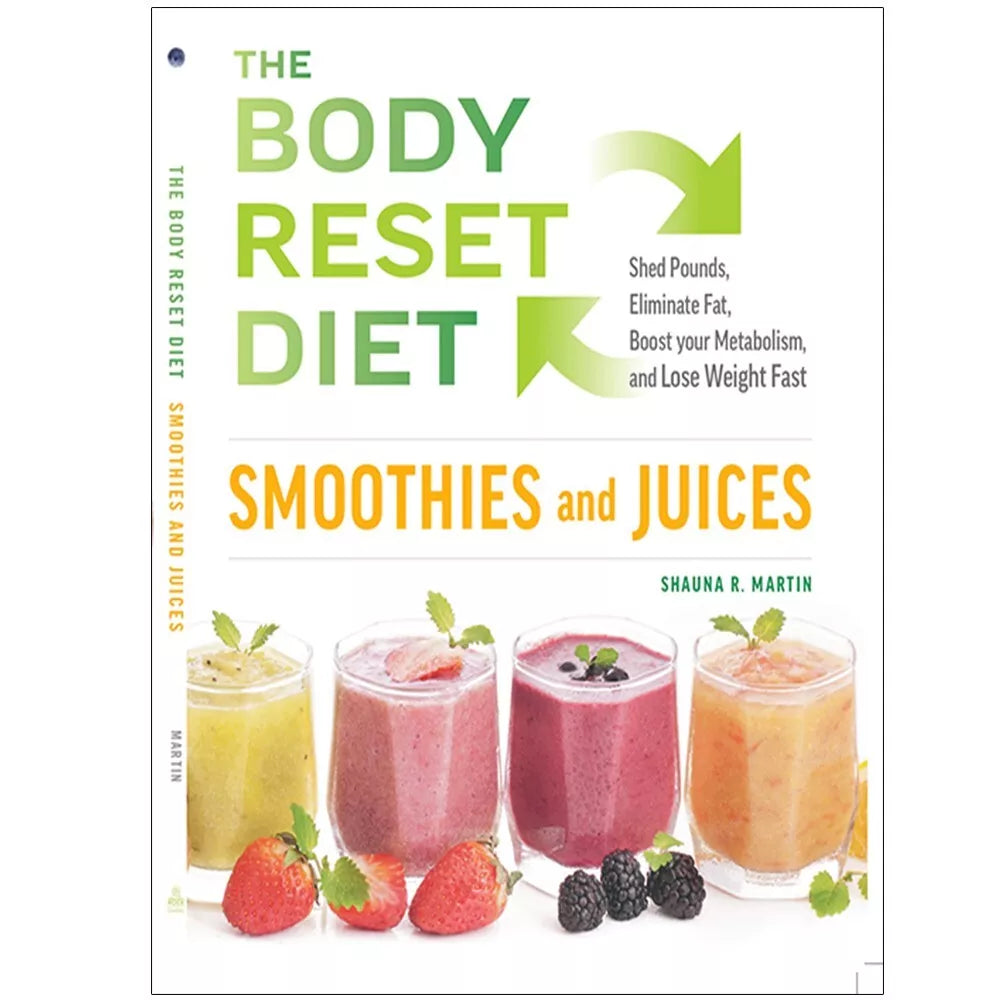 The Body Reset Diet Smoothies and Juices by Shauna R. Martin - paperback front cover