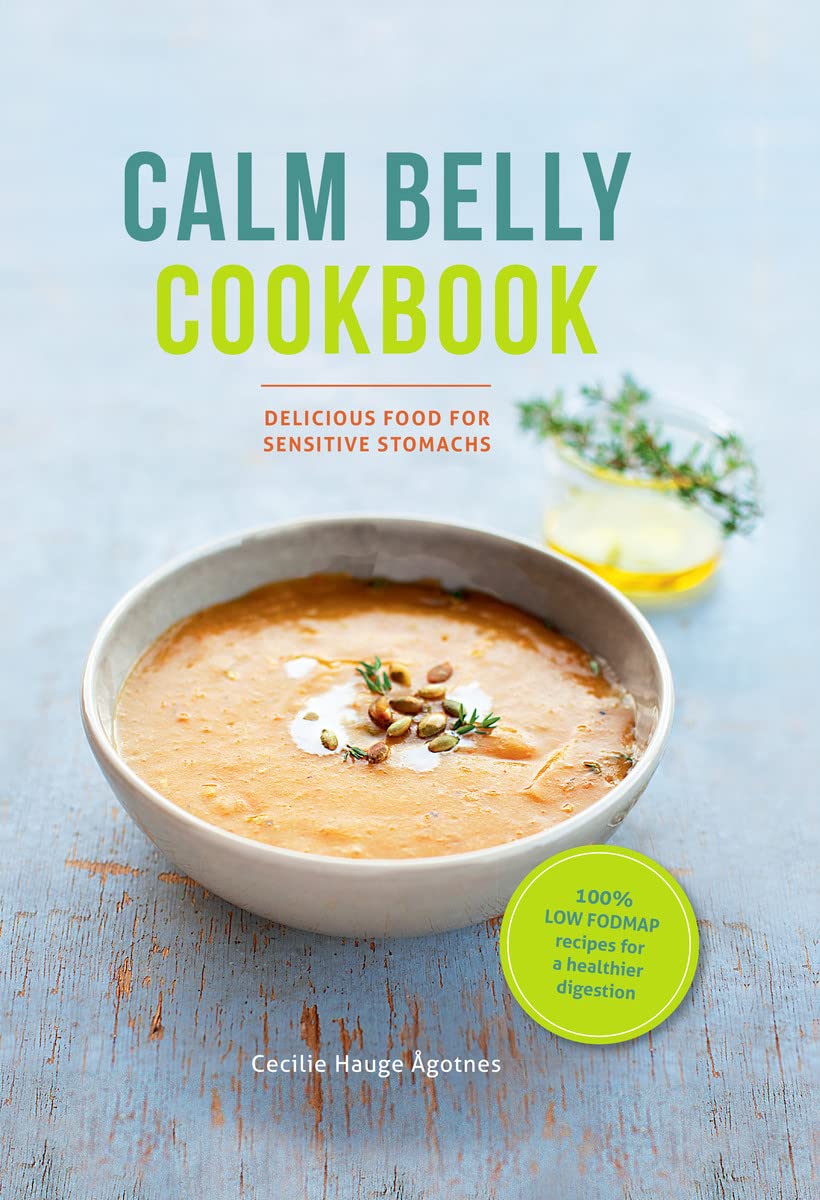 Calm Belly Cookbook: Good Food for Sensitive Stomachs by Cecile Hauge Ågotnes - low FODMAP hardback cookbook front cover
