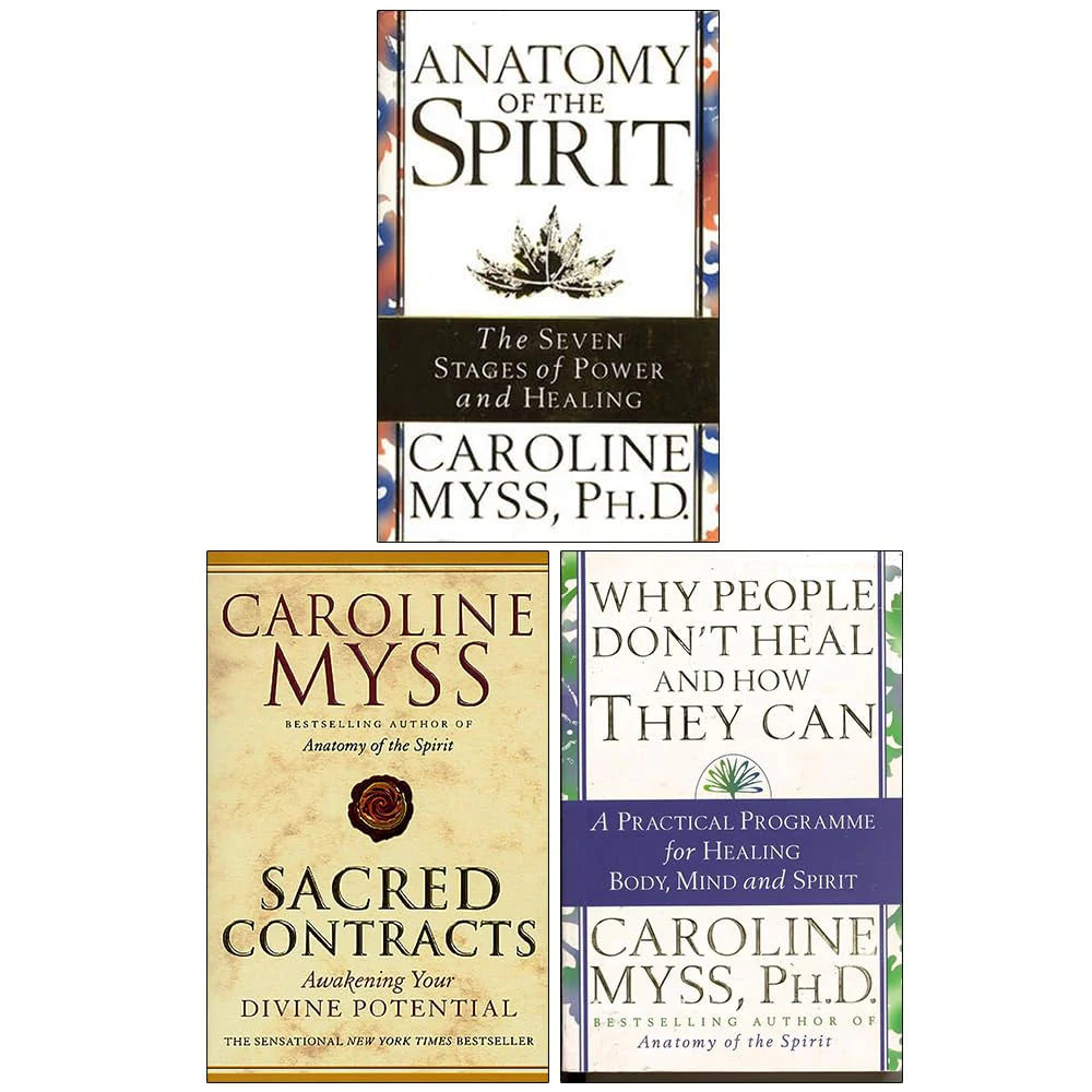 Caroline Myss 3 Books Collection Set paperback - Anatomy of the Spirit, Sacred Contracts, Why People Don't Heal and How They Can