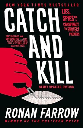 Catch and Kill: Lies, Spies and a Conspiracy to Protect Predators by Ronan Farrow - Paperback True Crime Book Cover