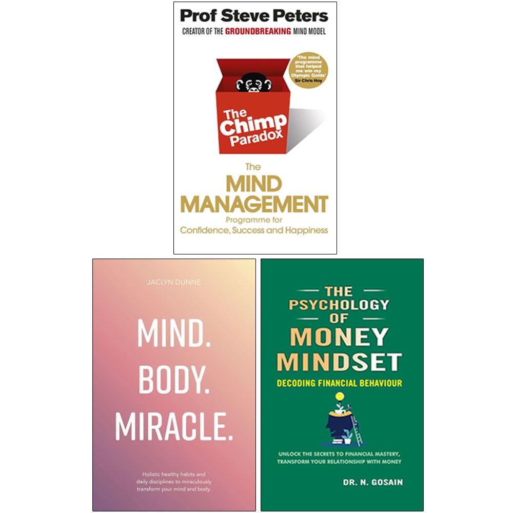 The Chimp Paradox, Mind Body Miracle & The Psychology of Money Mindset - 3 Books Collection Set paperback cover