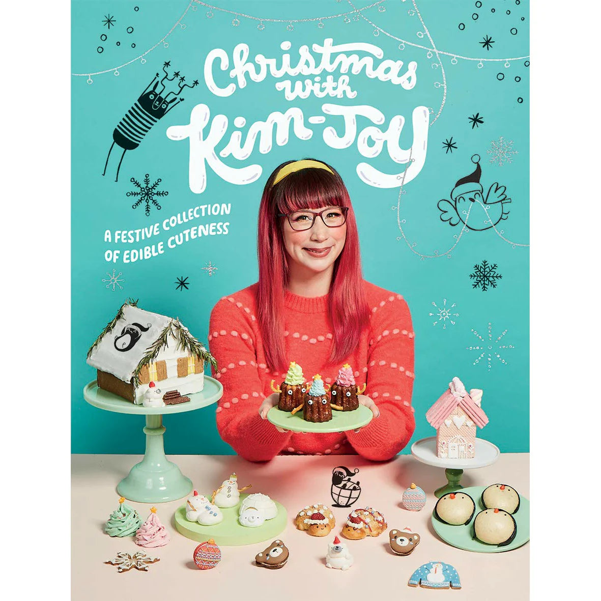 Christmas with Kim-Joy: A Festive Collection of Edible Cuteness - hardback cookbook cover by Kim-Joy