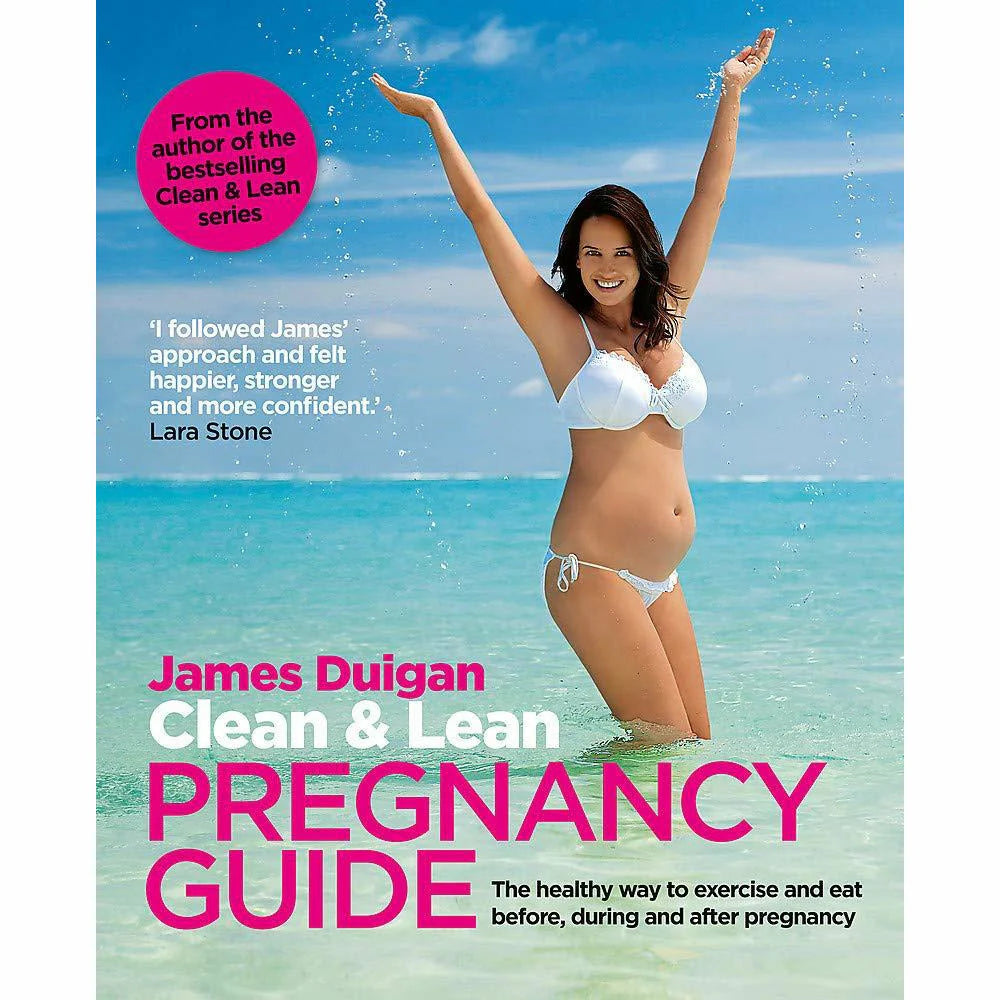 Clean & Lean Pregnancy Guide by James Duigan - paperback wellness book cover, fertility, pregnancy and post-natal exercise & nutrition guide