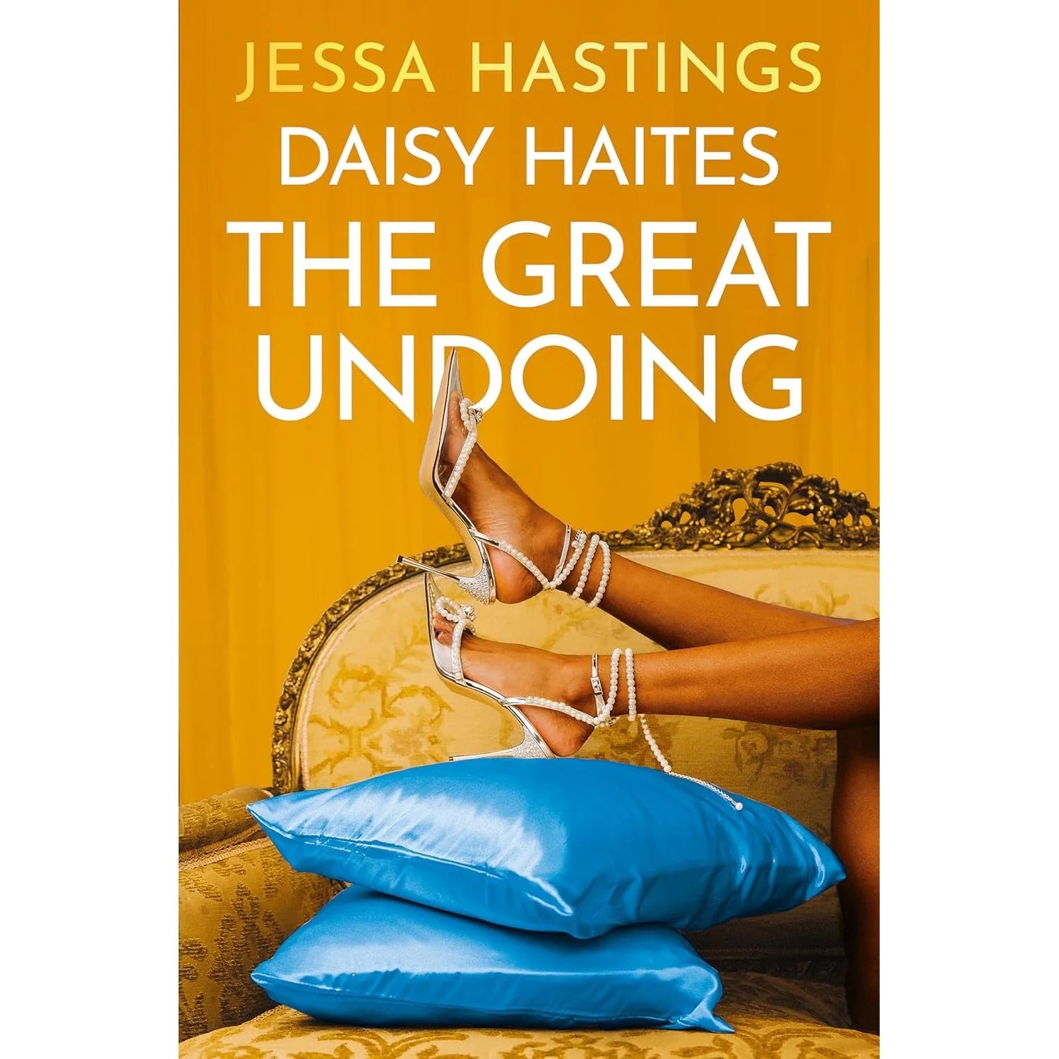 Daisy Haites: The Great Undoing by Jessa Hastings - Magnolia Parks Universe Book 4 - New Adult Romance Paperback - Front Cover
