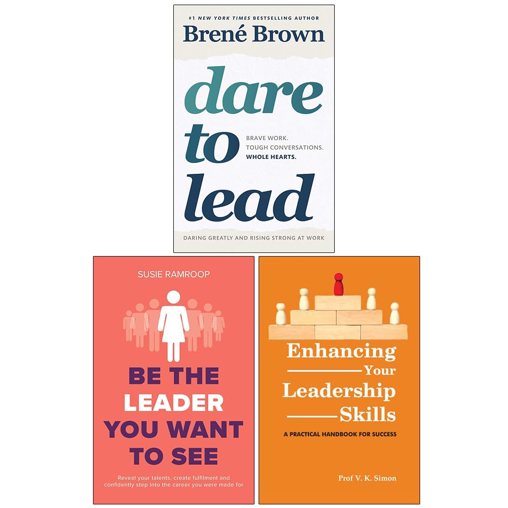Dare to Lead, Be the Leader You Want to See & Enhancing Your Leadership Skills 3 Book Paperback Collection Set by Brené Brown and Susie Ramroop