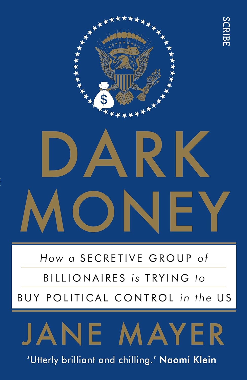 Dark Money by Jane Mayer - Scribe UK paperback book front cover, investigative politics nonfiction