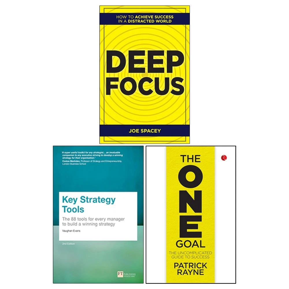 Deep Focus, THE ONE GOAL, and Key Strategy Tools 3 Books Collection Set - Paperback business and self-help bundle