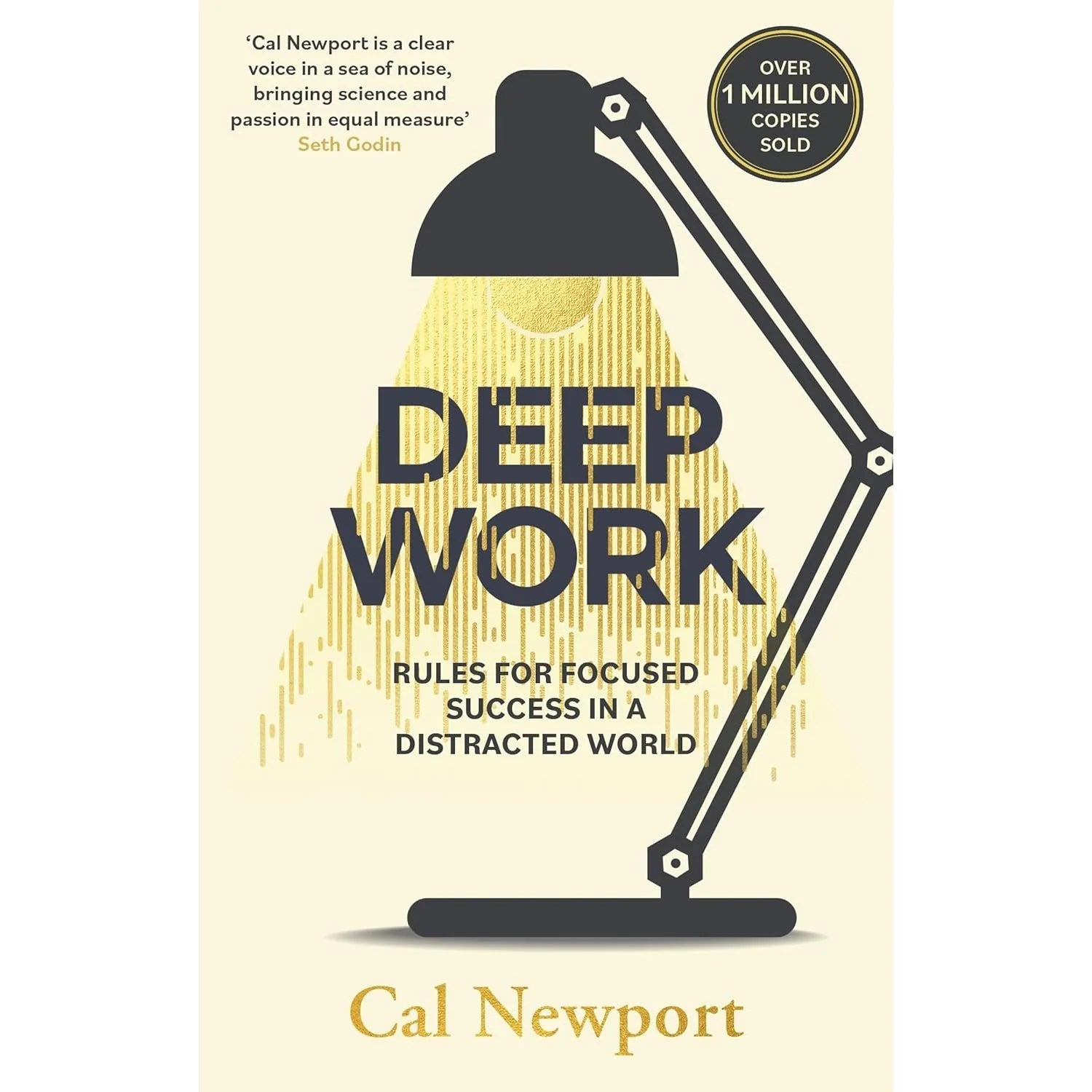 Deep Work: Rules for Focused Success in a Distracted World by Cal Newport - Piatkus paperback edition cover