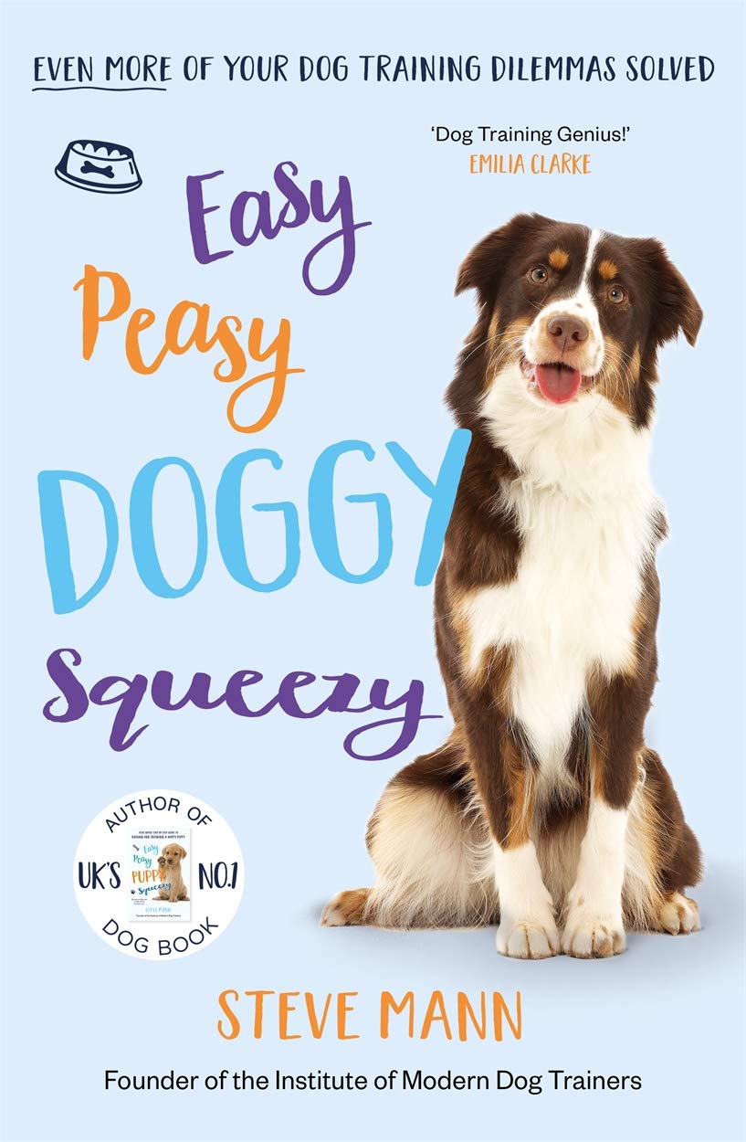 Easy Peasy Doggy Squeezy by Steve Mann - dog training paperback book front cover