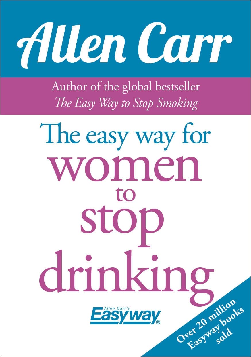 The Easy Way for Women to Stop Drinking by Allen Carr - Allen Carr's Easyway series - paperback front cover