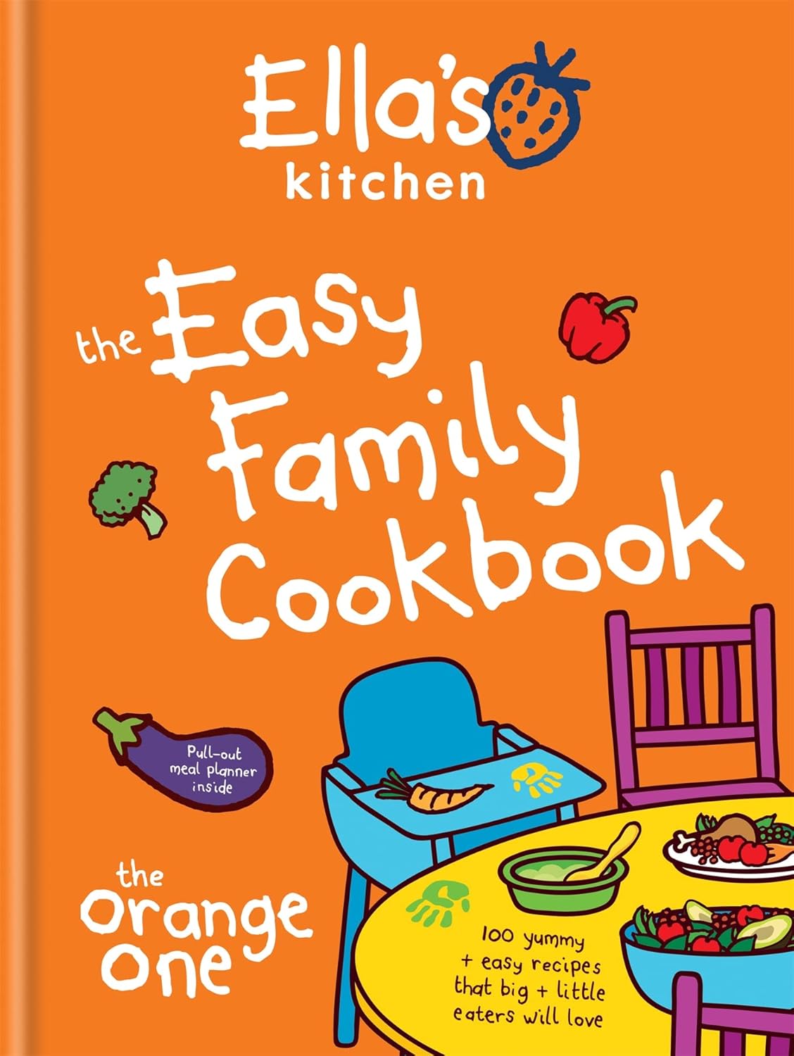 Ella's Kitchen: The Easy Family Cookbook hardback front cover - family recipes cookbook