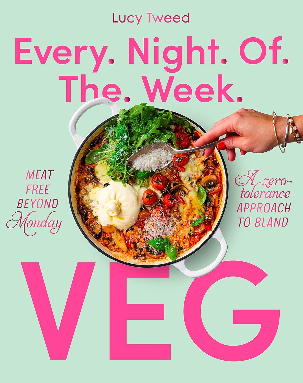 Every Night of the Week Veg by Lucy Tweed - vegetarian cookbook paperback front cover