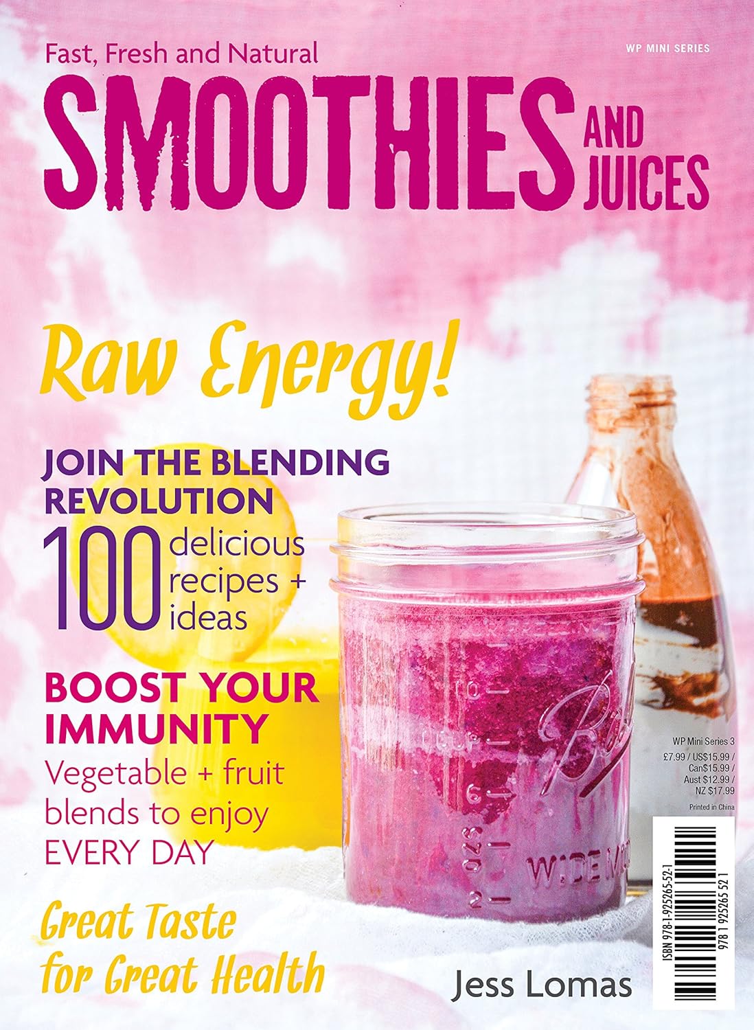 Fast, Fresh and Natural Smoothies and Jucies by Jess Lomas - paperback cookbook front cover, 100 smoothie and juice recipes
