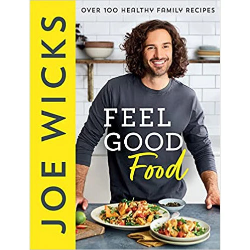 Feel Good Food by Joe Wicks - Over 100 Healthy Family Recipes - Hardback cookbook cover