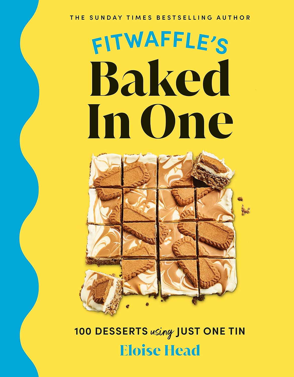 Fitwaffle's Baked In One by Eloise Head - 100 one-tin cakes, bakes and desserts hardback cookbook front cover