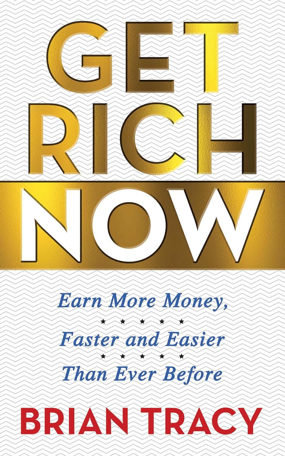 Get Rich Now by Brian Tracy - paperback personal finance book cover, brand new UK edition