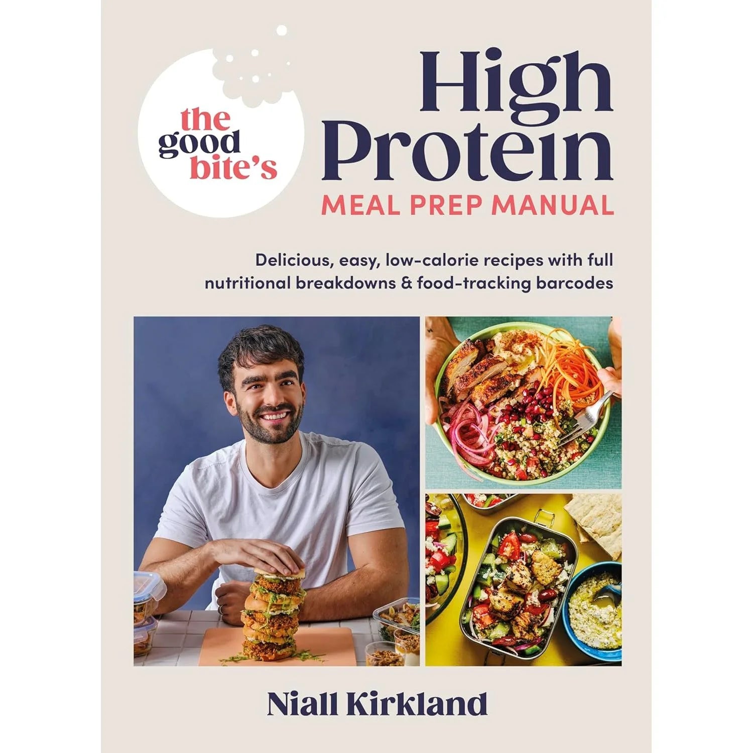 The Good Bite's High Protein Meal Prep Manual by Niall Kirkland - Hardback cookbook front cover